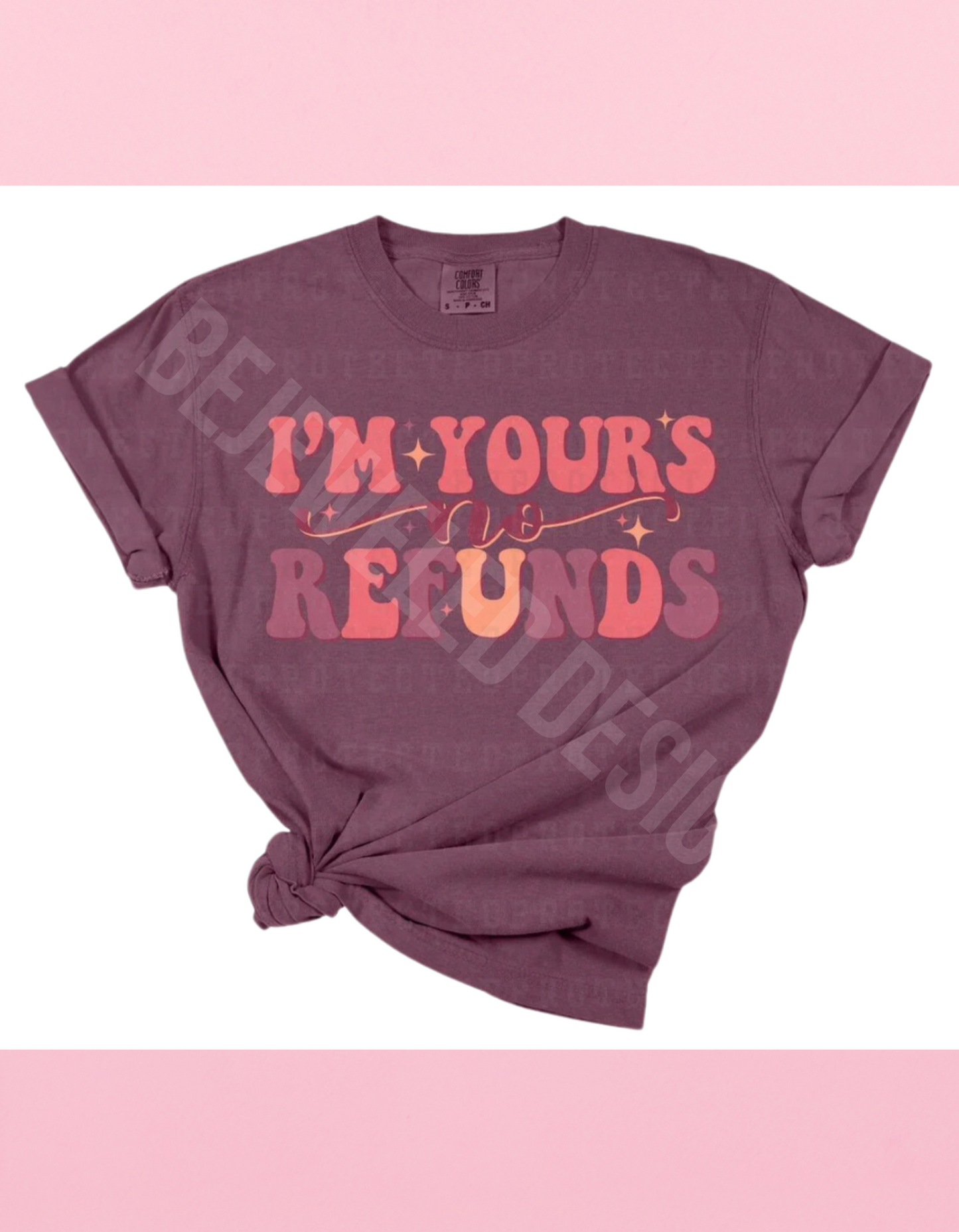 Im Yours Shirt