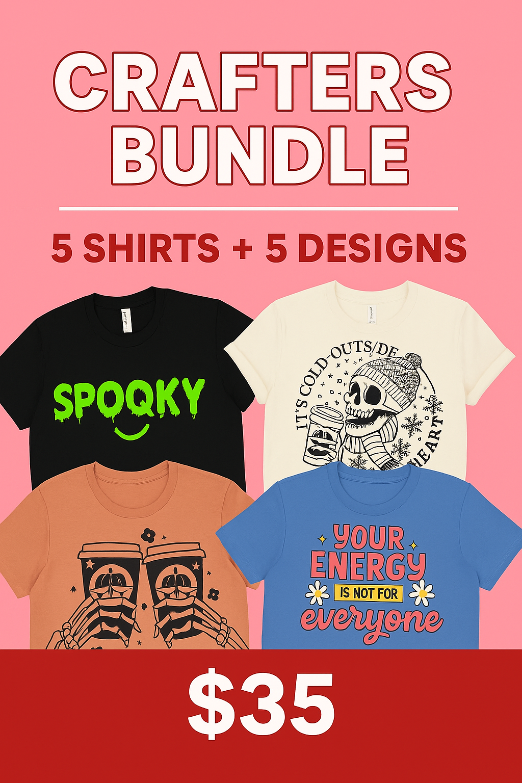 DIY Crafter’s Bundle – 5 Shirts + 5 Designs