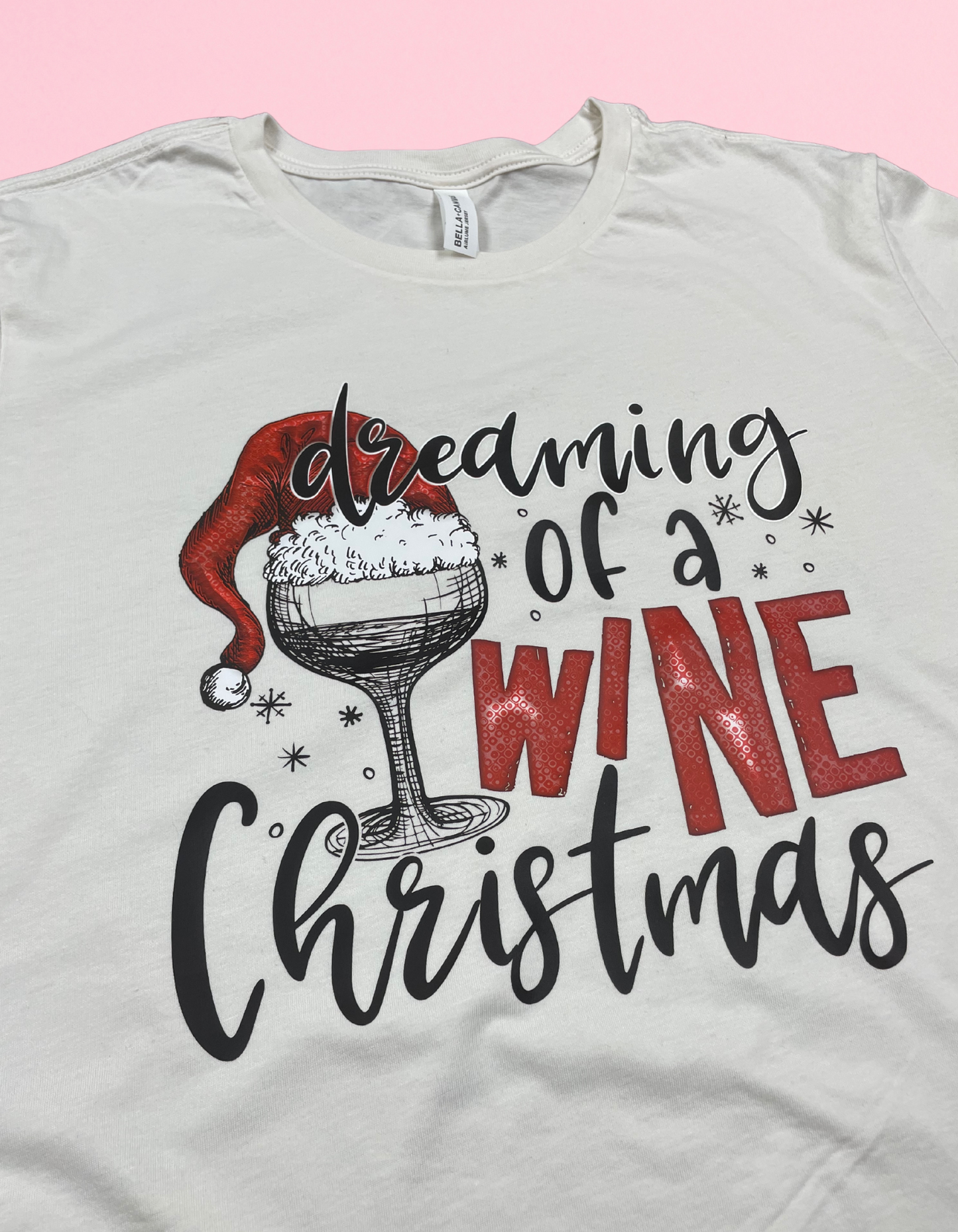 Dreaming Of A Wine Christmas Shirt