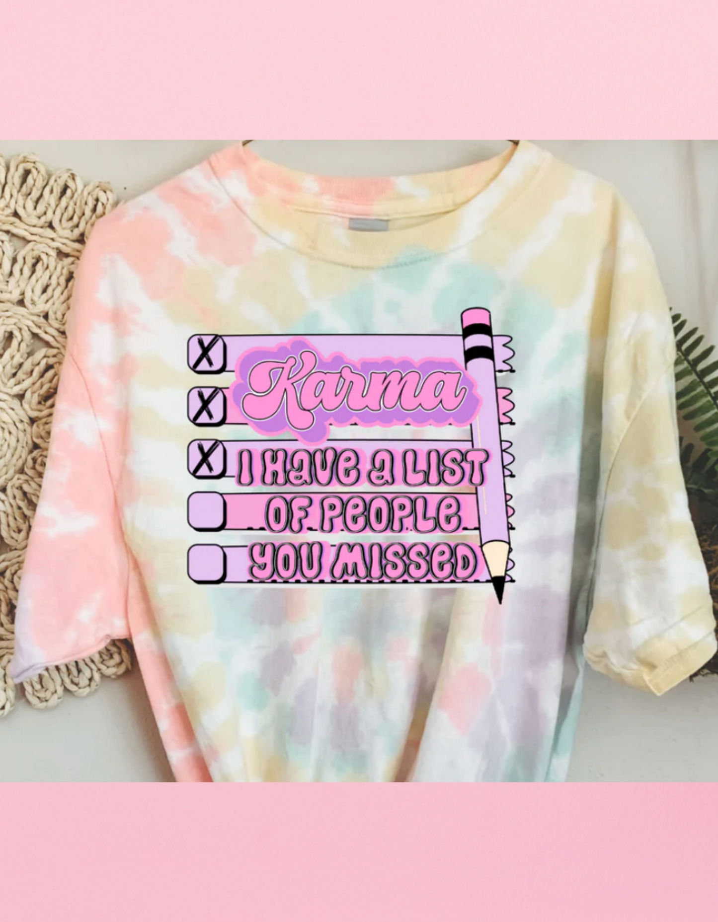 Karma I Have A List Shirt