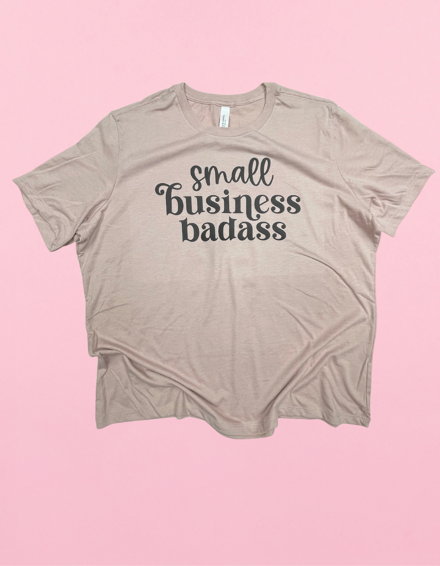 Small Business Badass Shirt