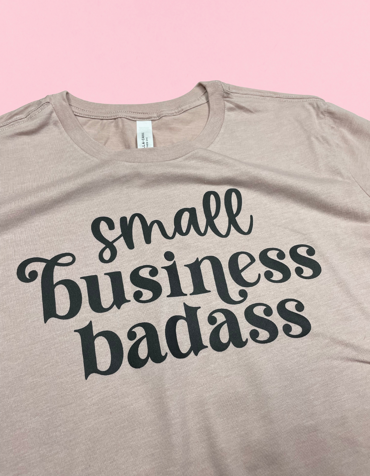 Small Business Badass Shirt