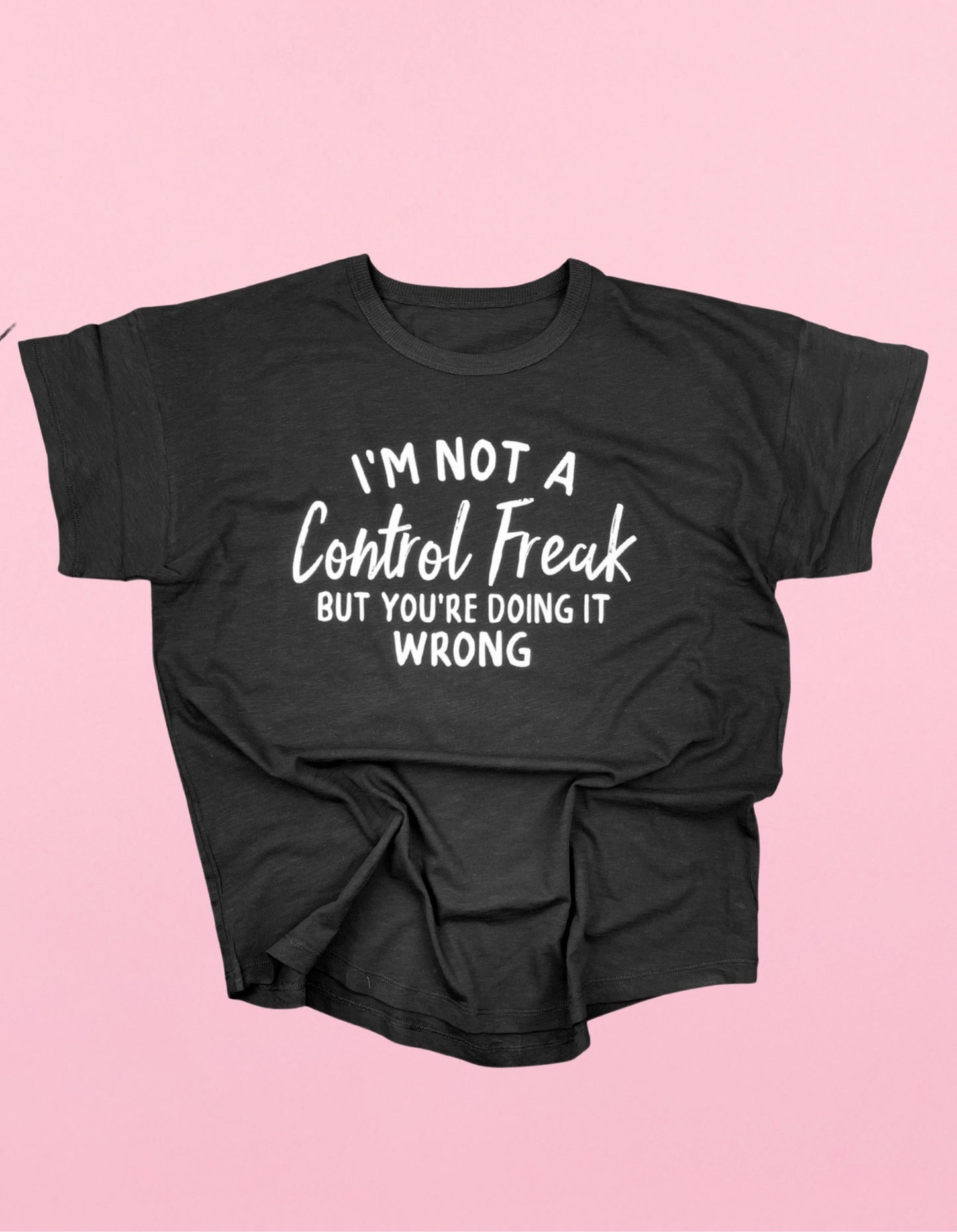 Control Freak Shirt