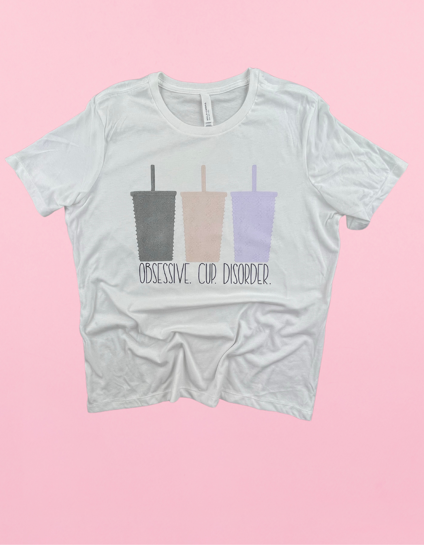 Obsessive Cup Disorder Shirt