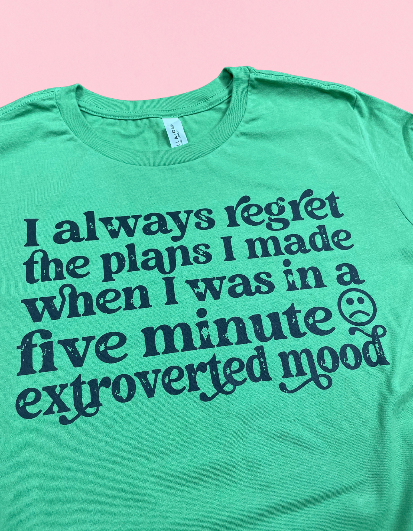 Extroverted Mood Shirt