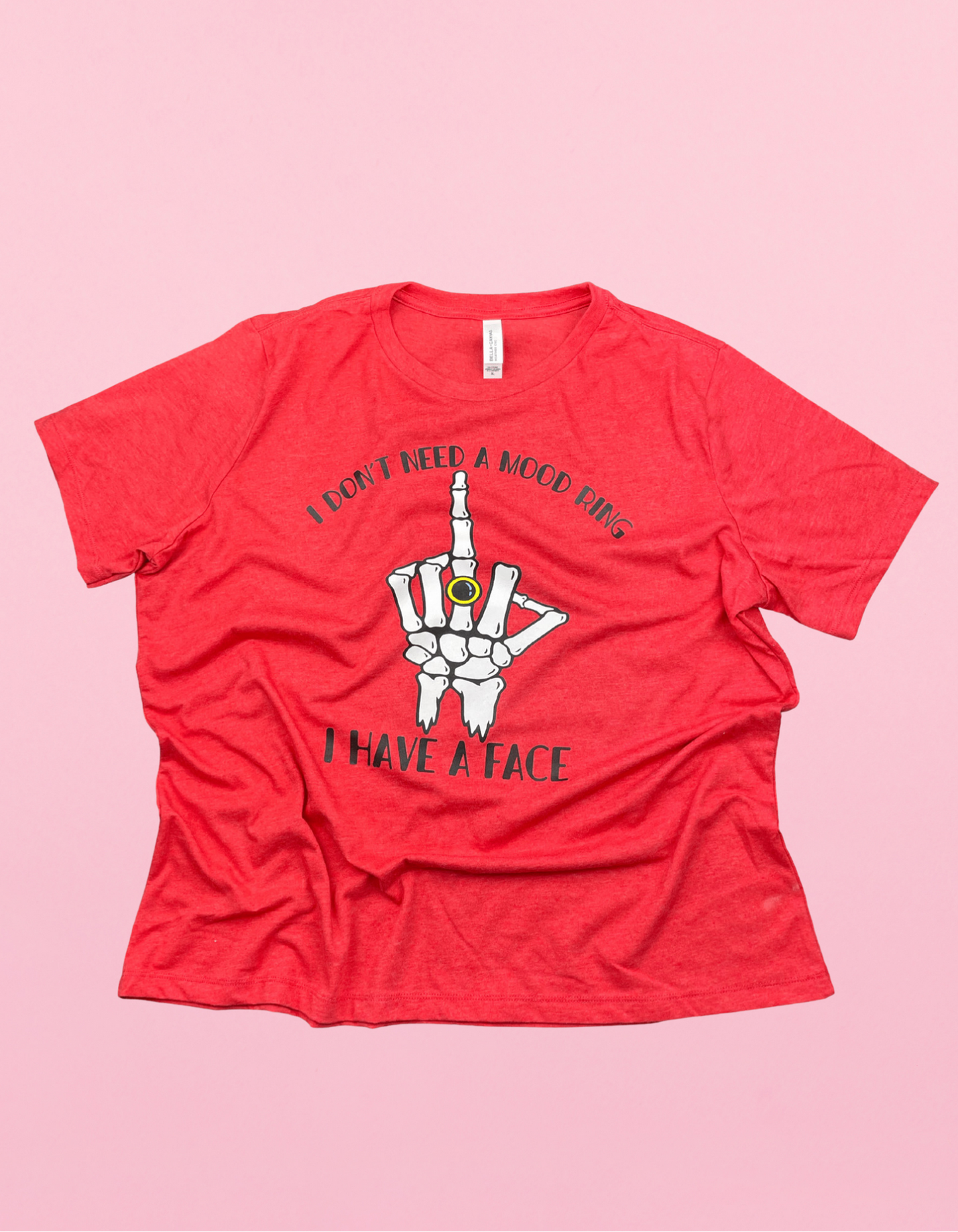 I Don’t Need A Mood Ring Shirt