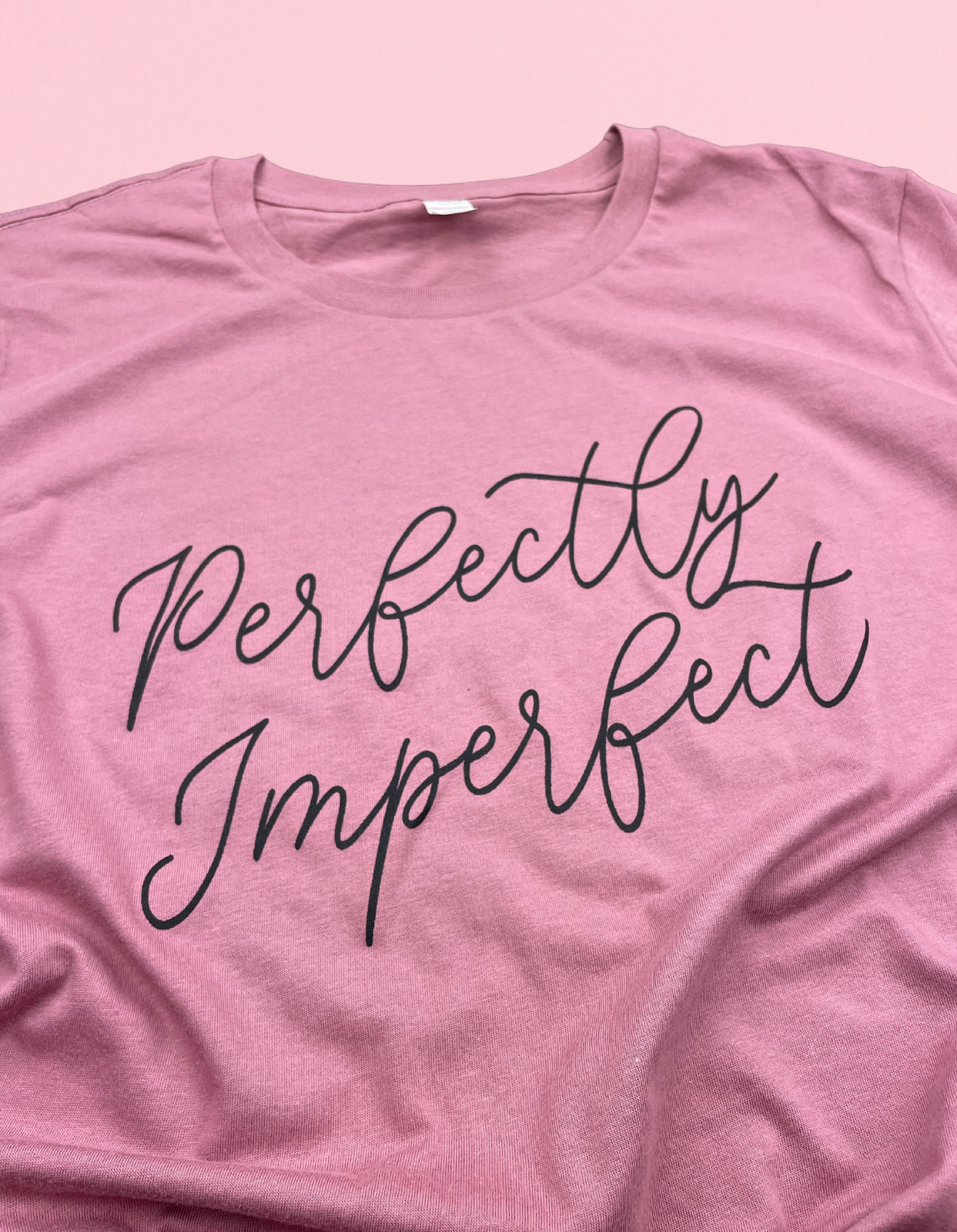Perfectly Imperfect Shirt