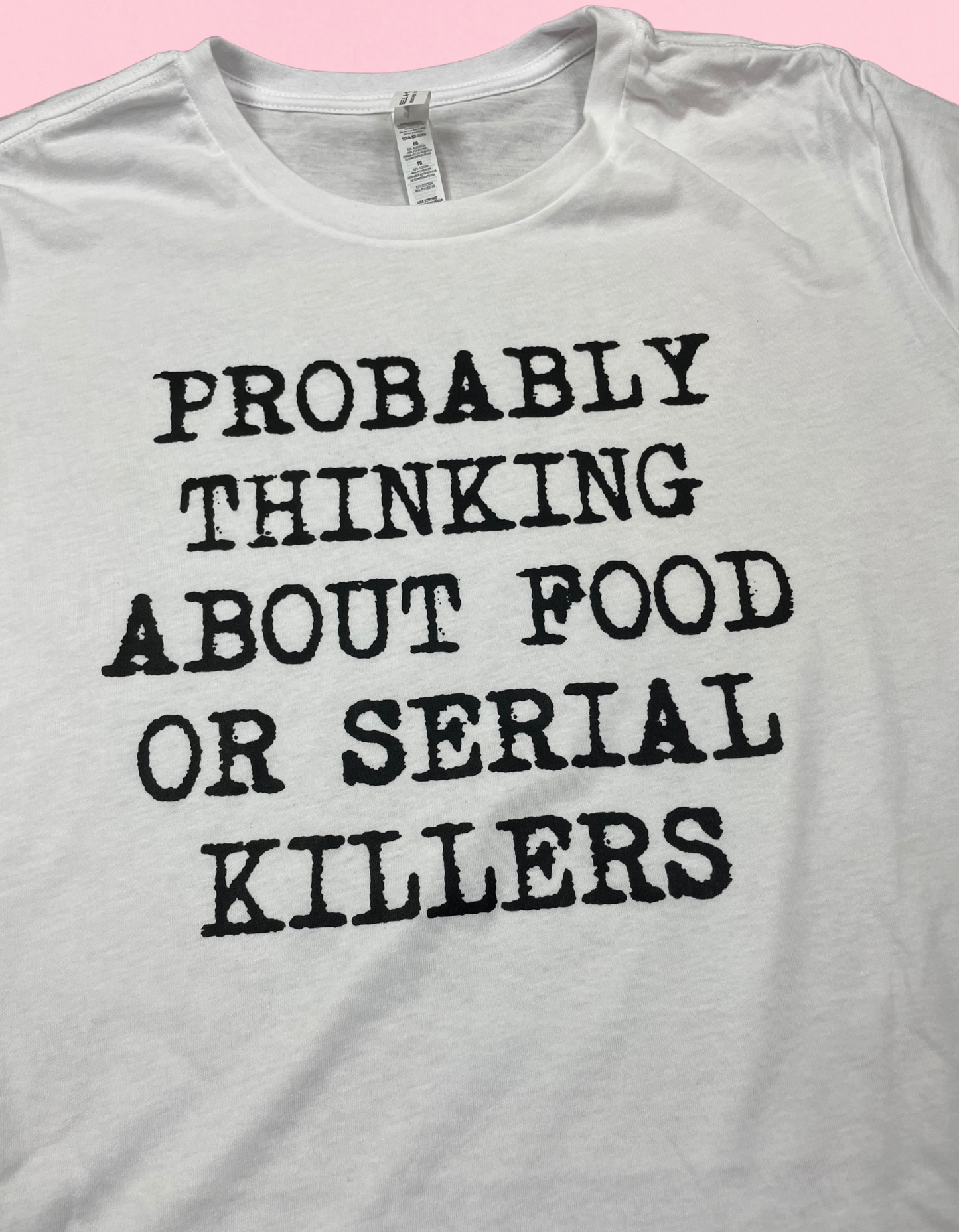 Food Or Serial Killers Shirt