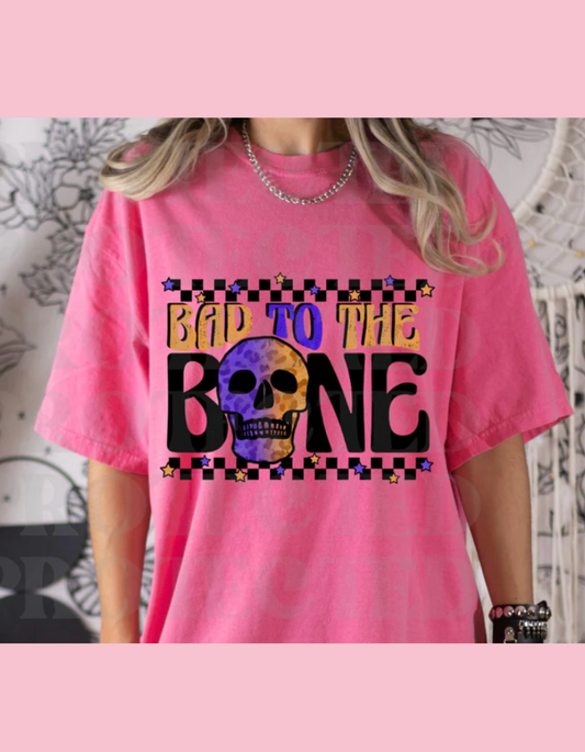 Bad To The Bone Shirt