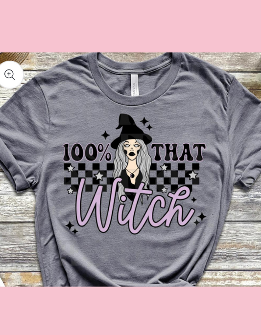 100% That Witch Shirt