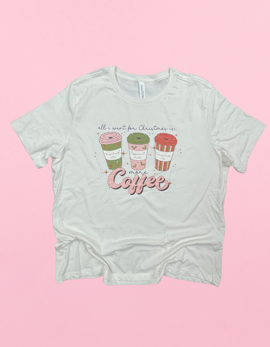 All I Want Is Coffee Shirt