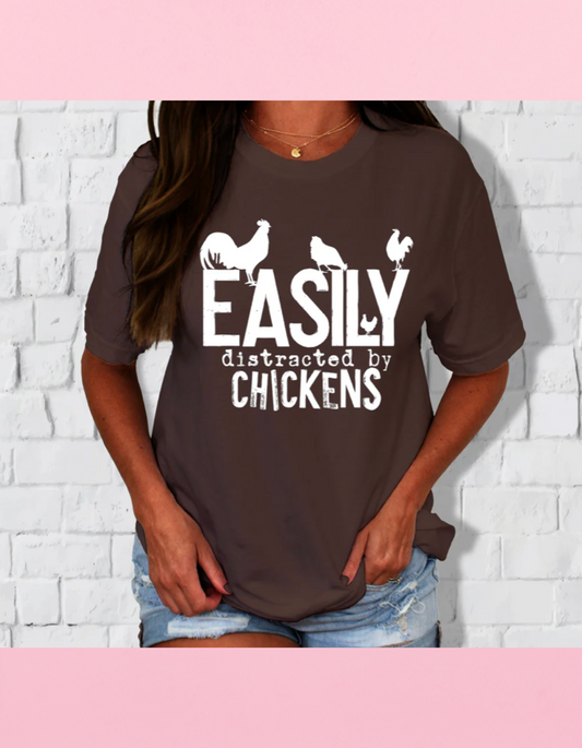 Easily Distracted By Chickens Shirt