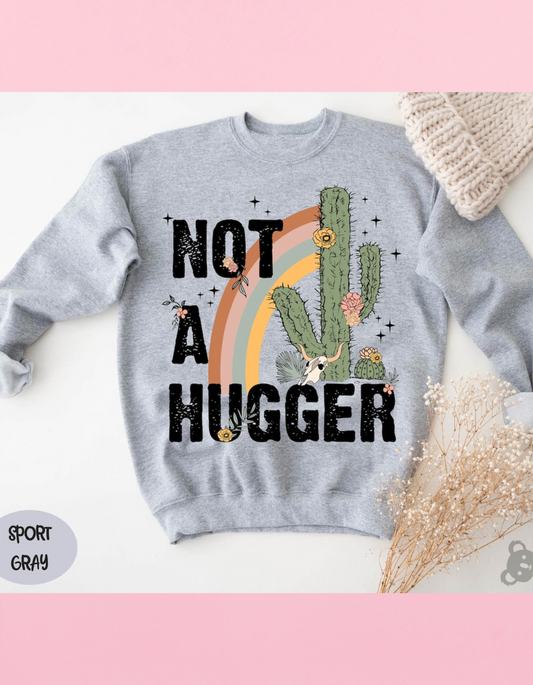Not A Hugger Sublimation Shirt