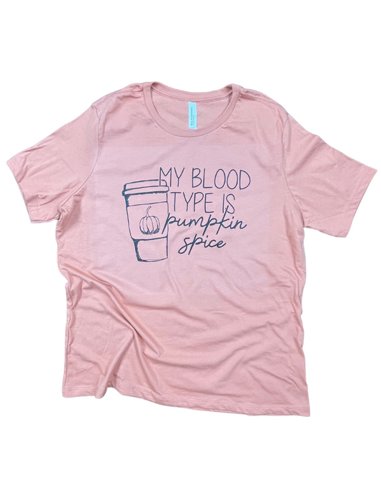 My Blood Type Is PSL Shirt