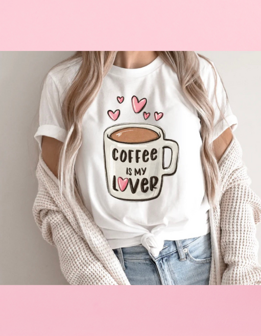 Coffee Is My Lover Shirt