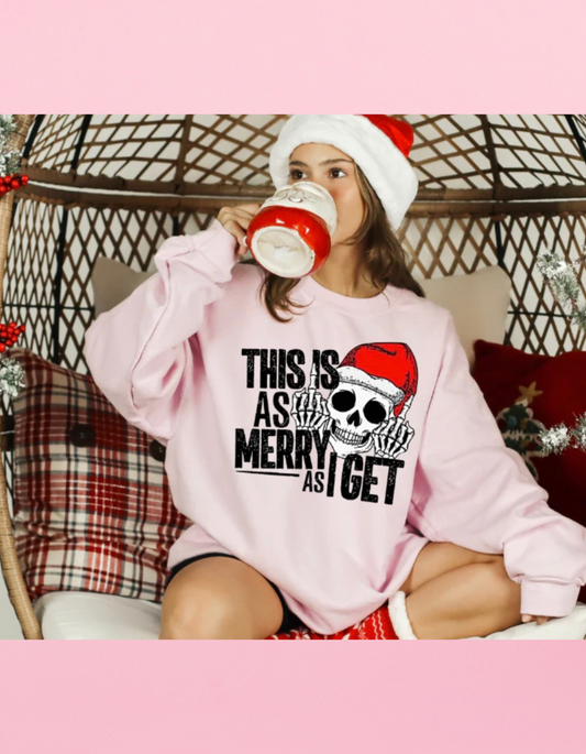 This Is As Merry As It Gets Shirt