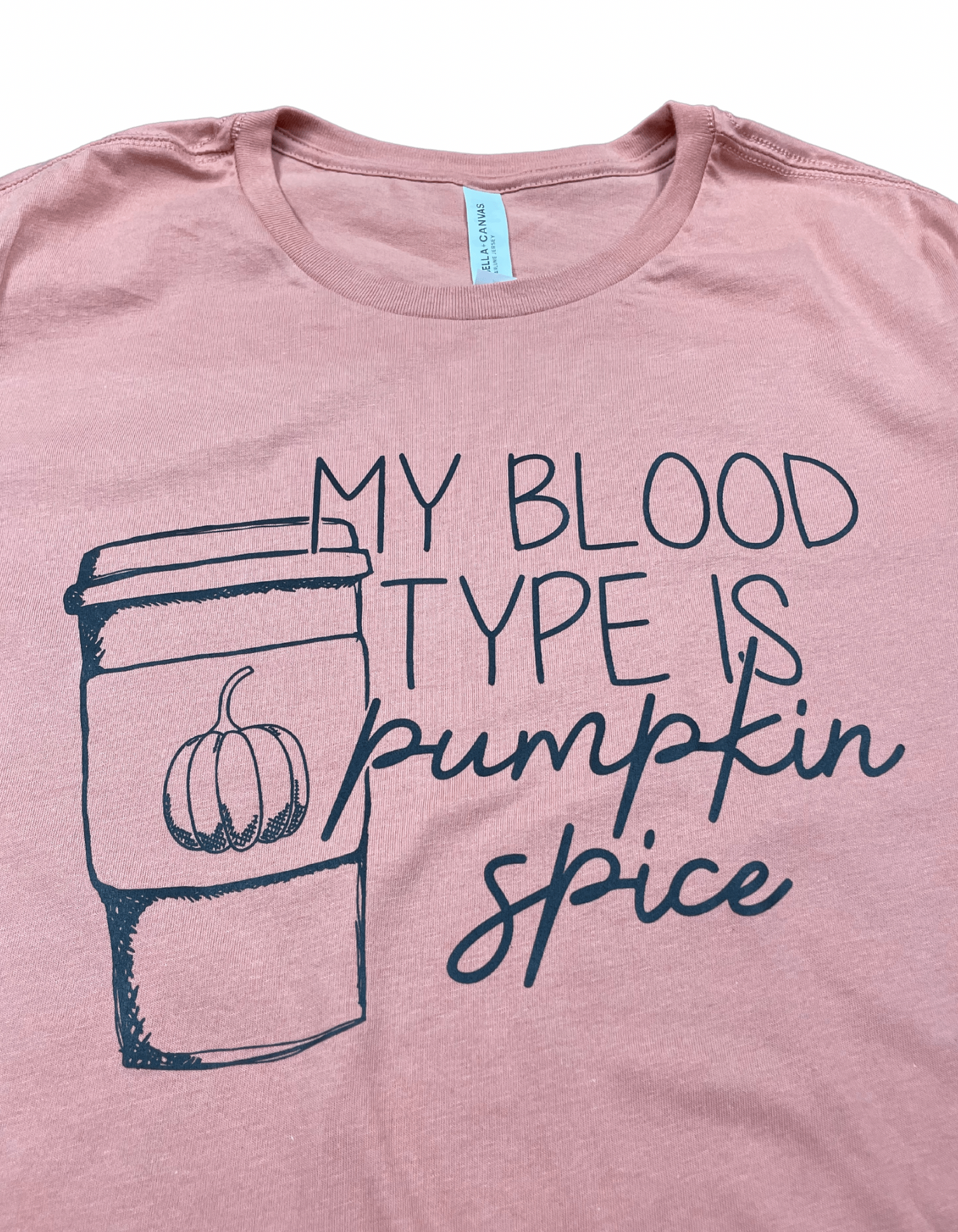 My Blood Type Is PSL Shirt