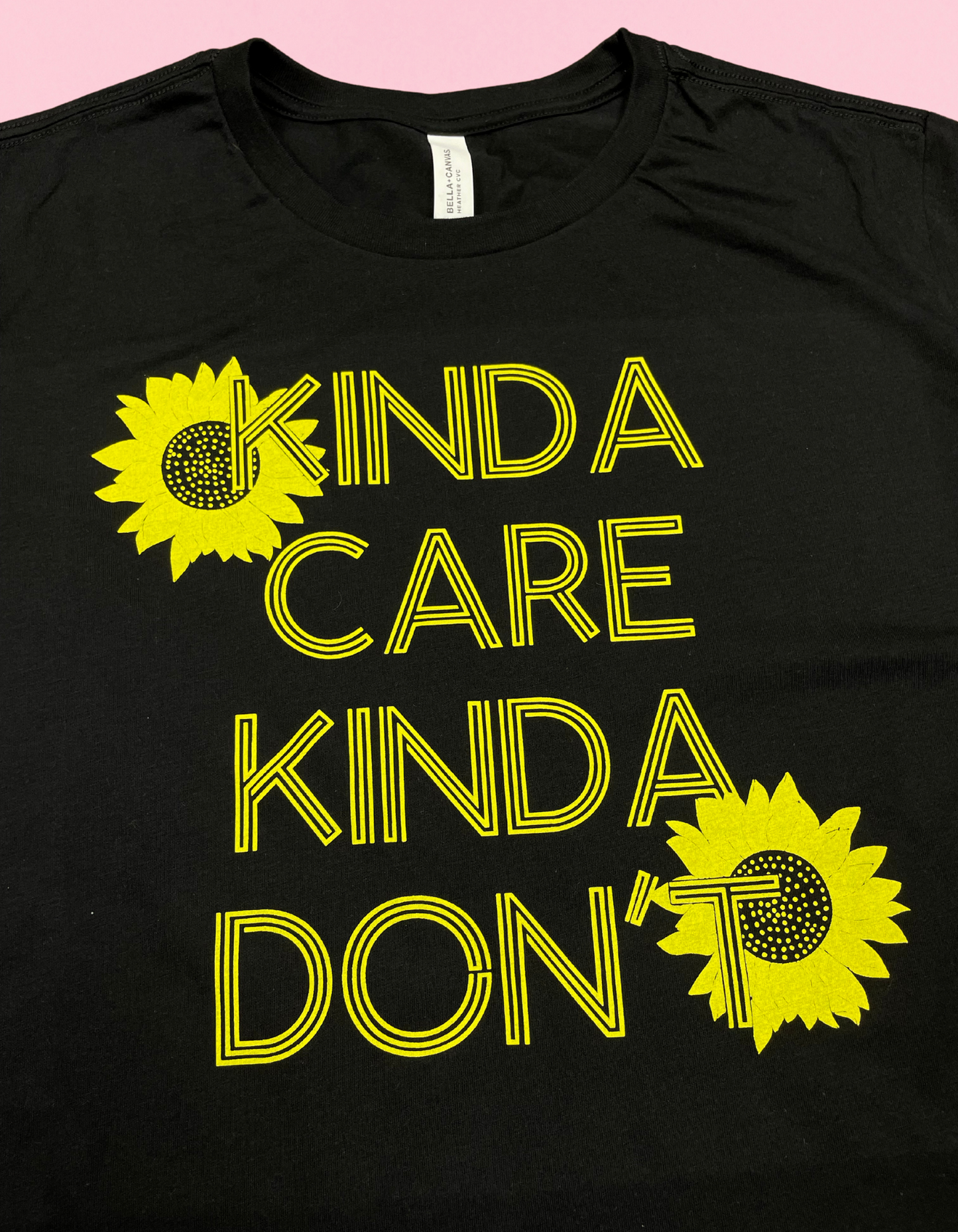 Kinda Care Kinda Don’t Shirt