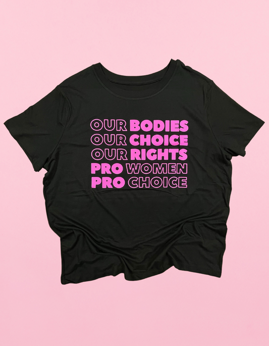 Our Bodies Our Choice Shirt