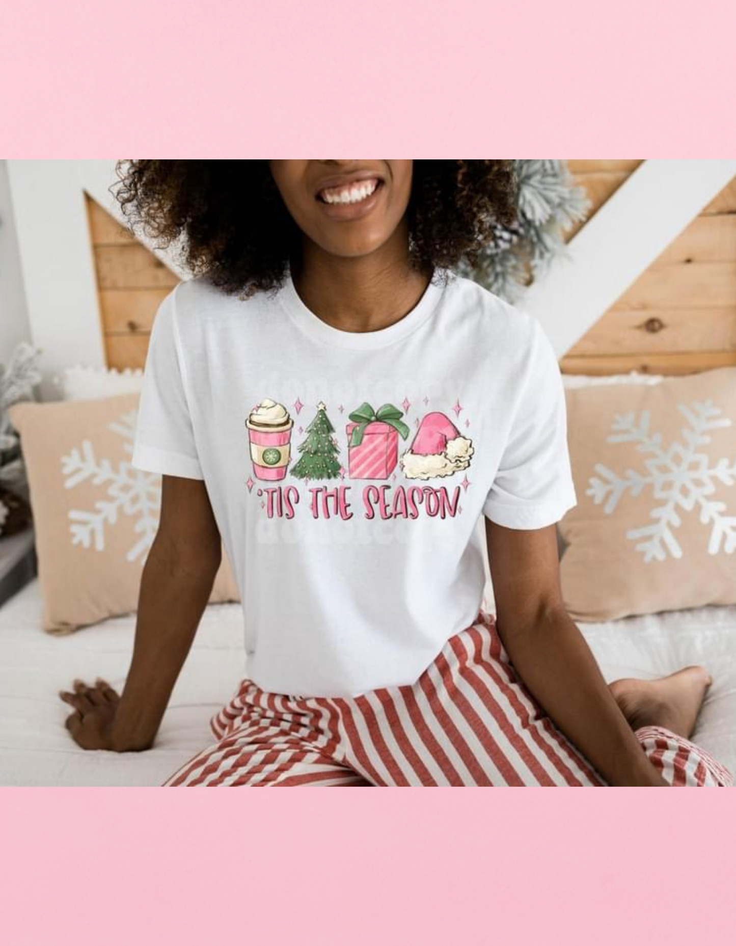 Pink Tis’ The Season Shirt