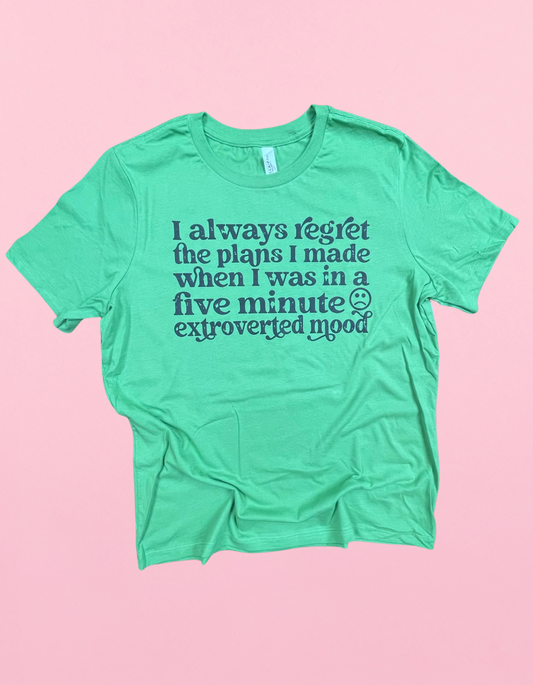 Extroverted Mood Shirt