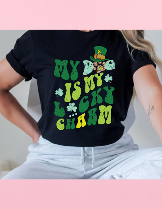 My Dog Is My Lucky Charm Shirt