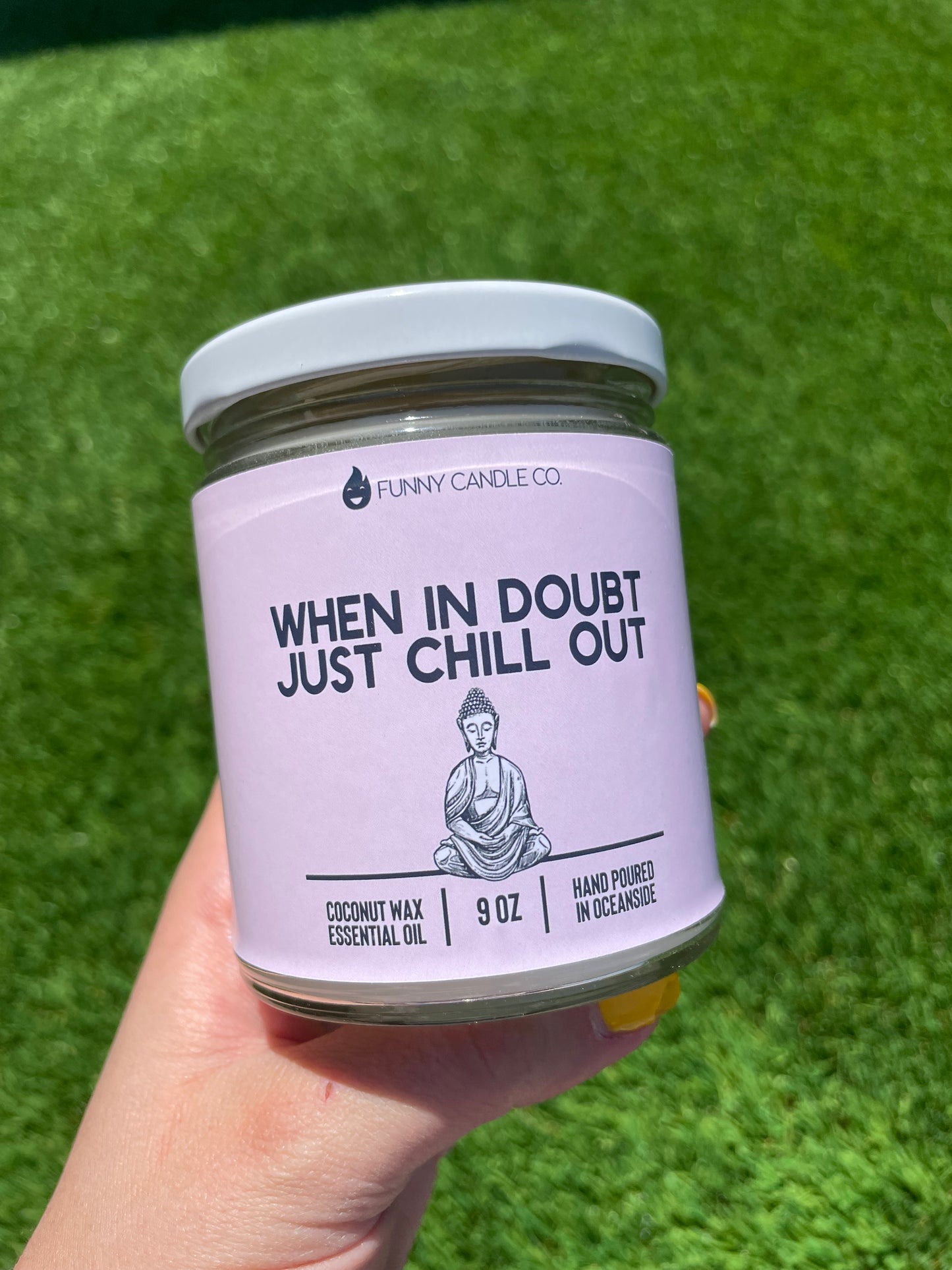 When In Doubt Just Chill Out Candle