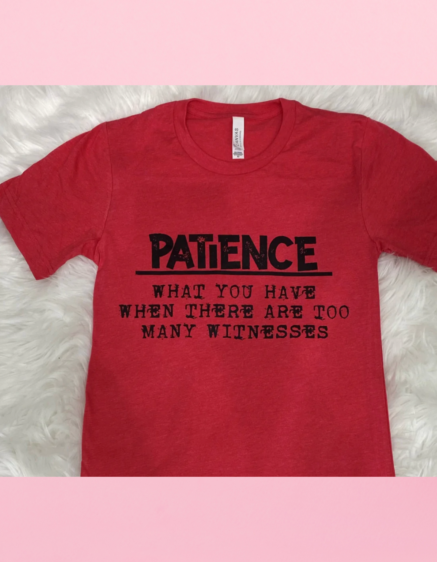 Patience Shirt