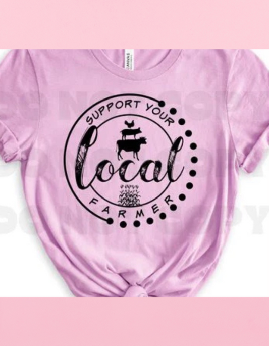 Support Your Local Farmers Shirt
